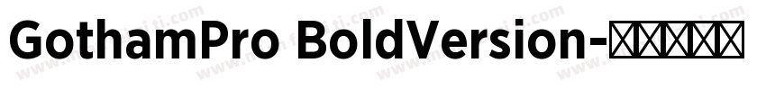 GothamPro BoldVersion字体转换